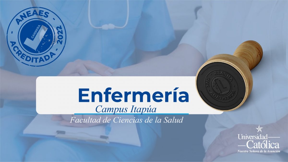 Enfermería del Campus Itapúa acreditada por cuatro años