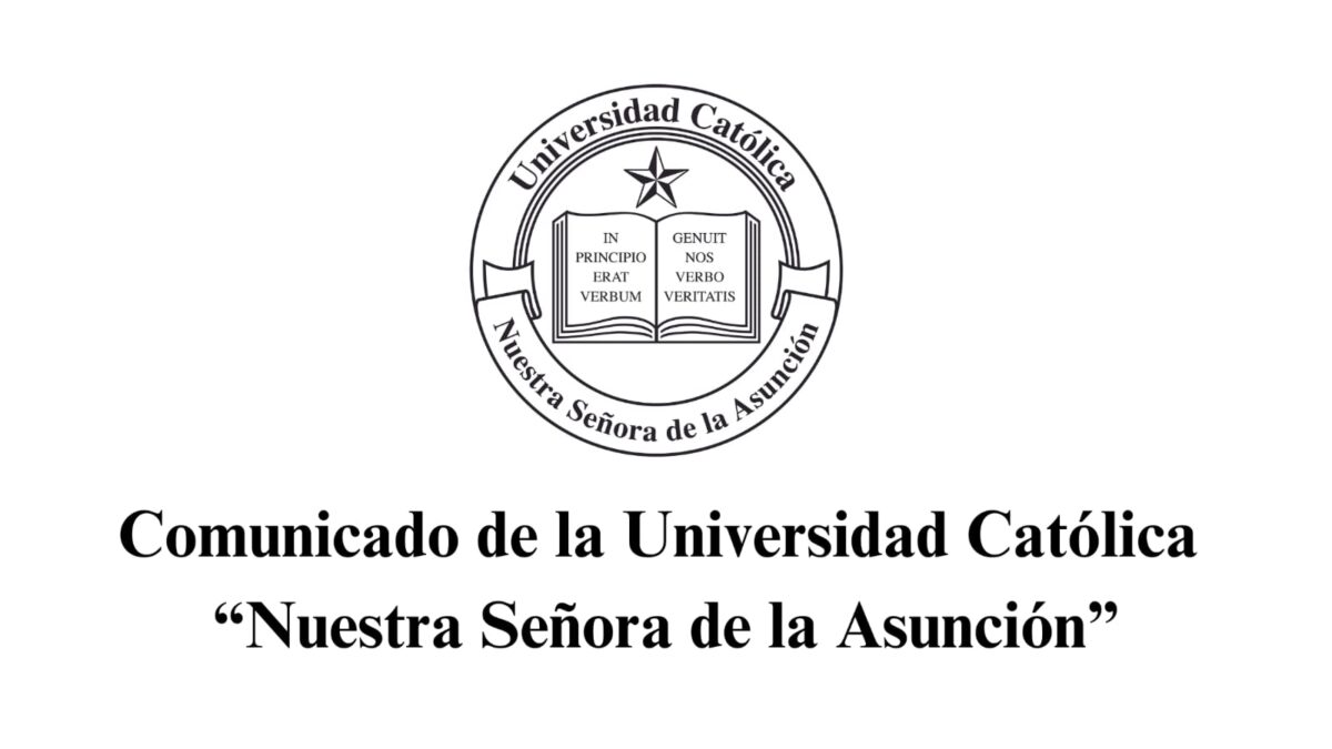 Comunicado de la Universidad Católica «Nuestra Señora de la Asunción»