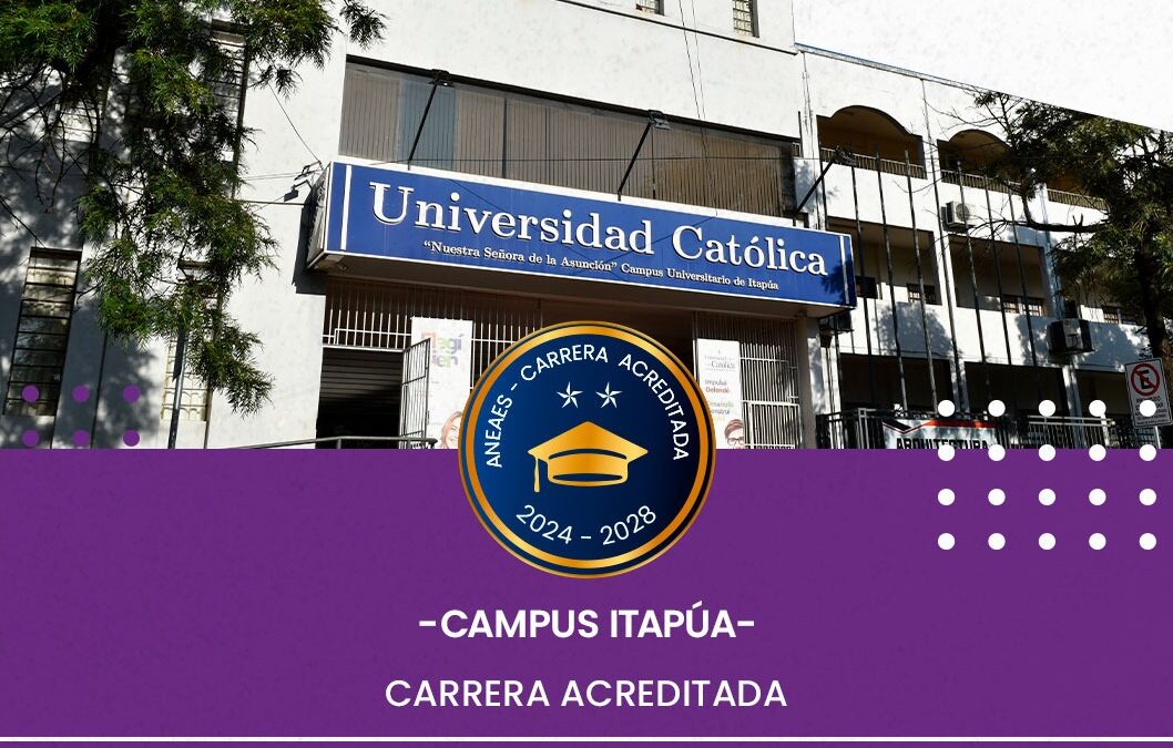 La carrera de Economía del Campus Itapúa recibe acreditación de calidad por cuatro años