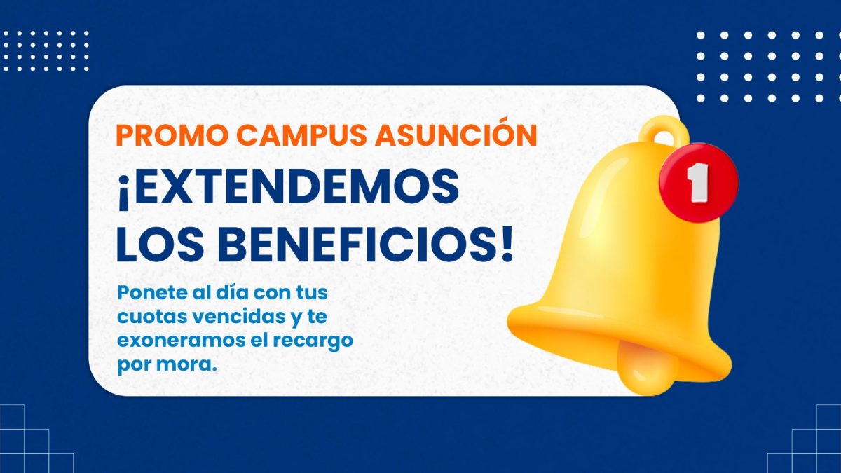 UC extiende beneficios para pagos de cuotas vencidas en el Campus Asunción
