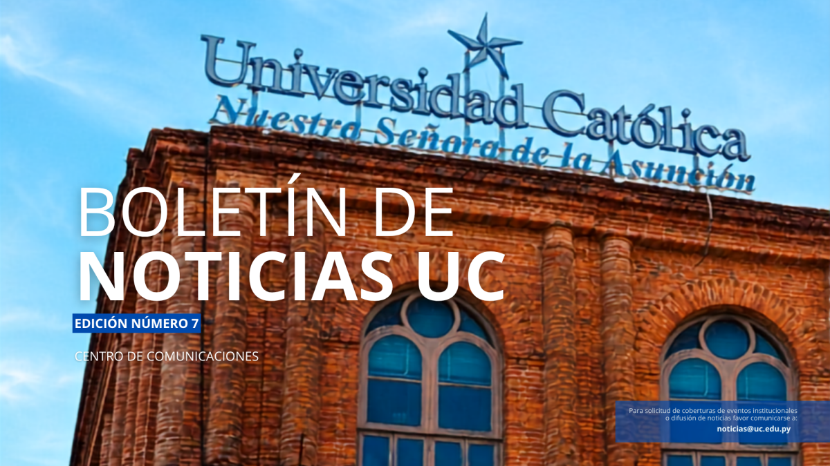 📢 Boletín de Noticias UC | Edición N.º 7